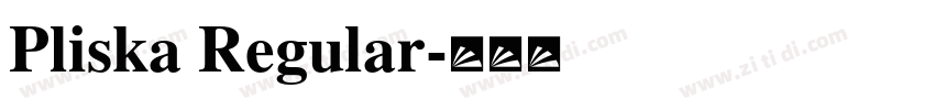 Pliska Regular字体转换